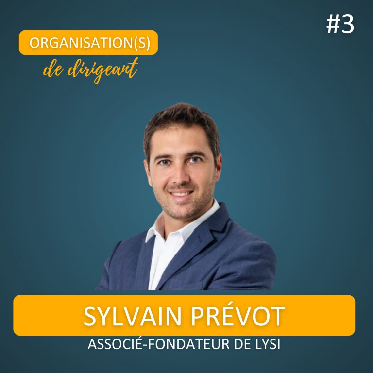 #3 – Dompter la charge mentale – Sylvain Prévot