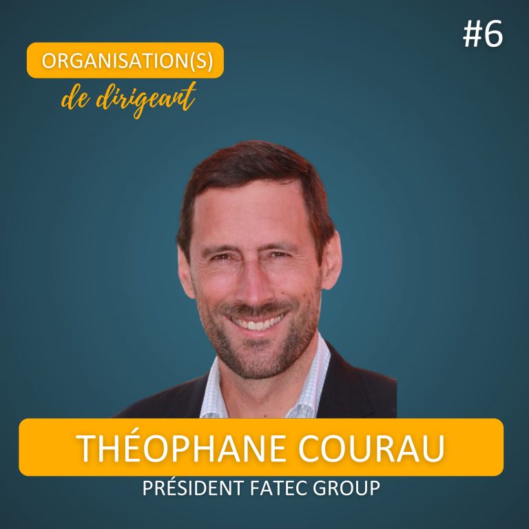 #6 – Prendre soin pour mieux diriger – Théophane Courau